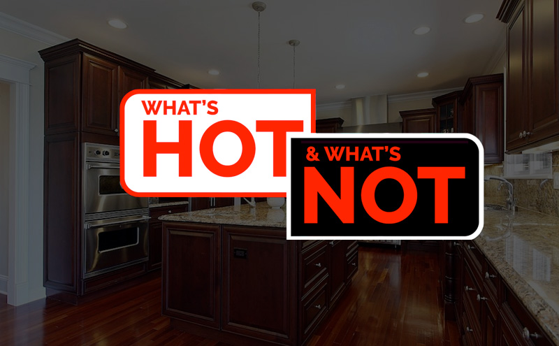 What's Hot and What's Not in Kitchen Renovation 2017